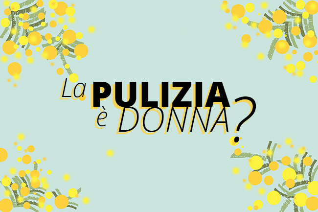 La pulizia è donna?
